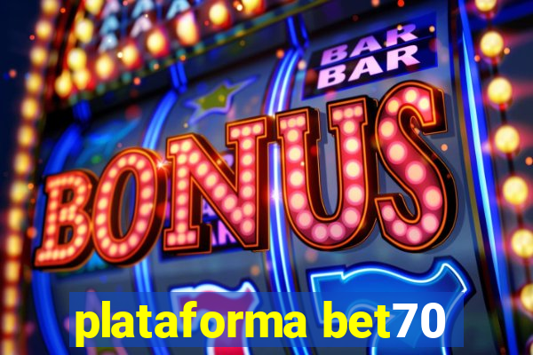 plataforma bet70